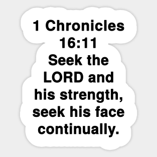 1 Chronicles 16:11 King James Version Bible Verse Typography Sticker